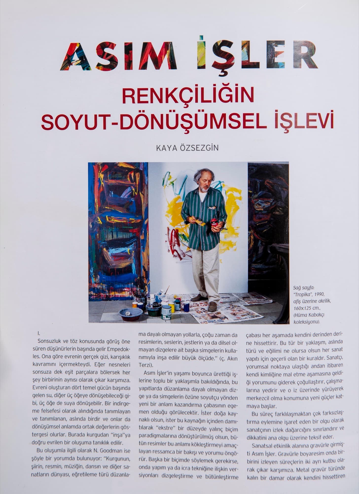 "Asım İŞLER Renkçiliğin Soyut-Dönüşümsel İşlevi", Kaya Özsezgin, Artam Dergi ,Sayı 12, Nisan 2011