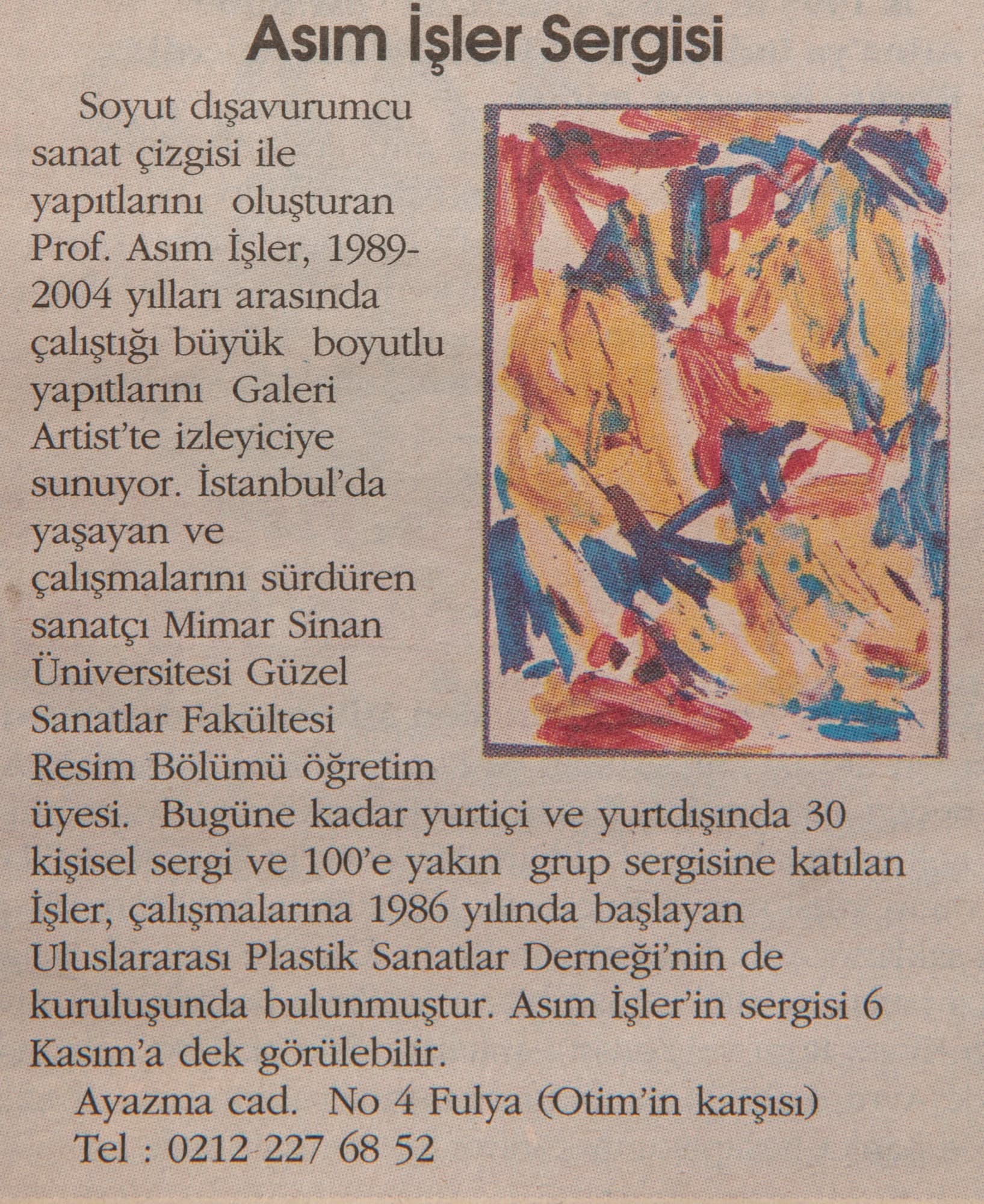 Asım İŞLER Sergisi, Hürryet Cumartesi, 30 Ekim 2004